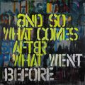 What Comes After